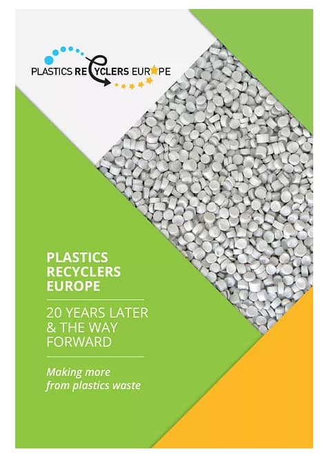 Plastics Recyclers Europe 20 Years later and Way Forward - Making more from plastic waste